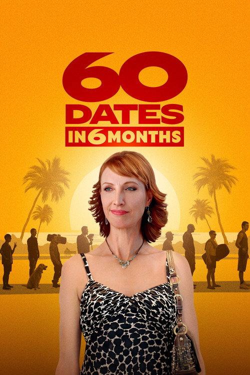 60 Dates in 6 Months filmas online