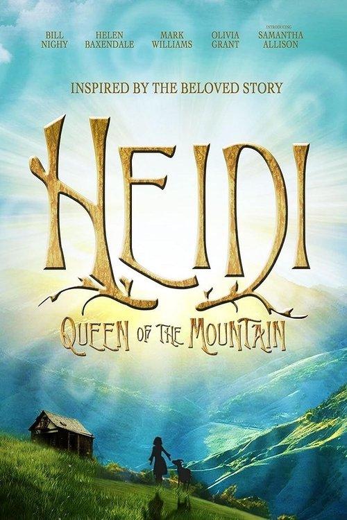 Heidi: Queen of the Mountain filmas online