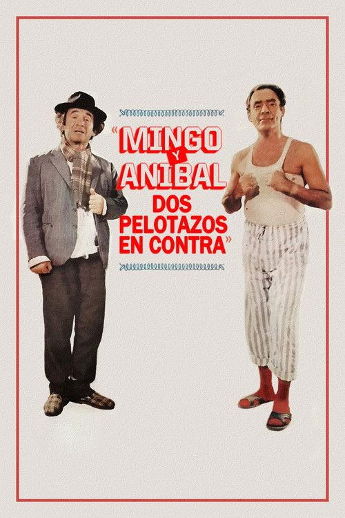 Mingo y Aníbal, dos pelotazos en contra filmas online