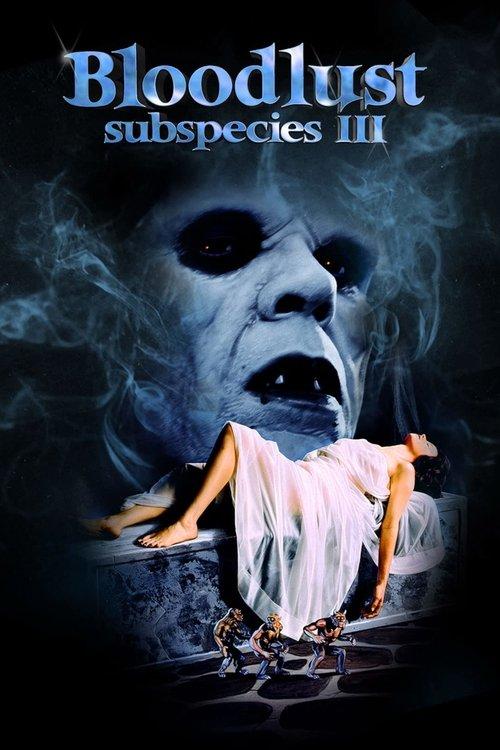 Bloodlust: Subspecies III filmas online