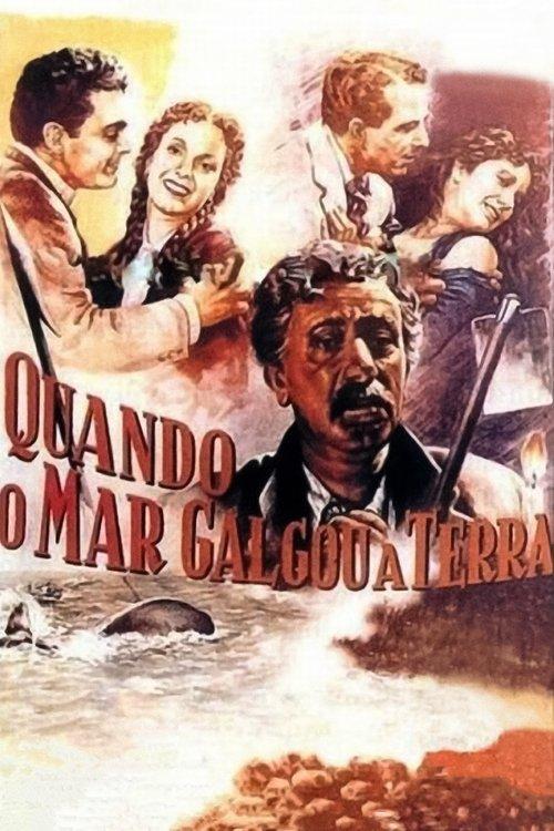 Quando o Mar Galgou a Terra filmas online