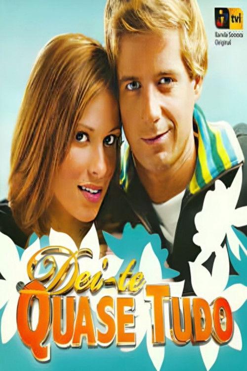 Dei-te Quase Tudo filmas online