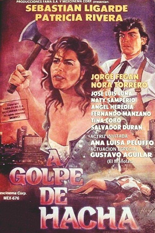 A Golpe de Hacha filmas online