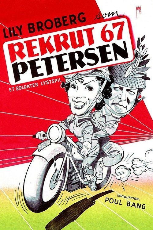 Rekrut 67 Petersen filmas online