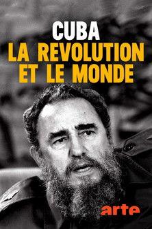 Cuba, la révolution et le monde filmas online