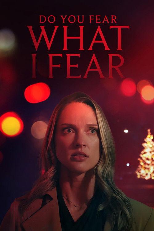 Do You Fear What I Fear? filmas online