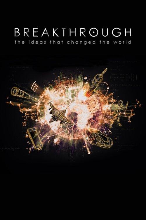 Breakthrough: The Ideas That Changed the World filmas online