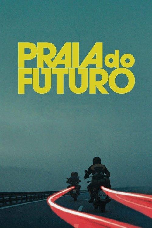 Praia do Futuro filmas online