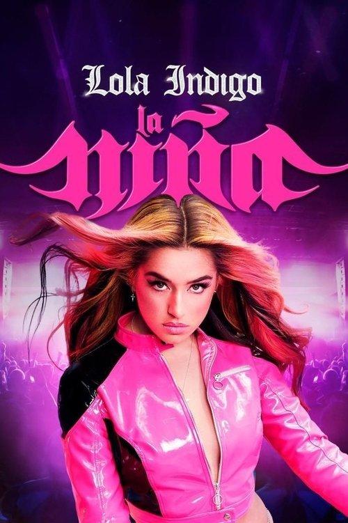 Lola Índigo: La Niña filmas online