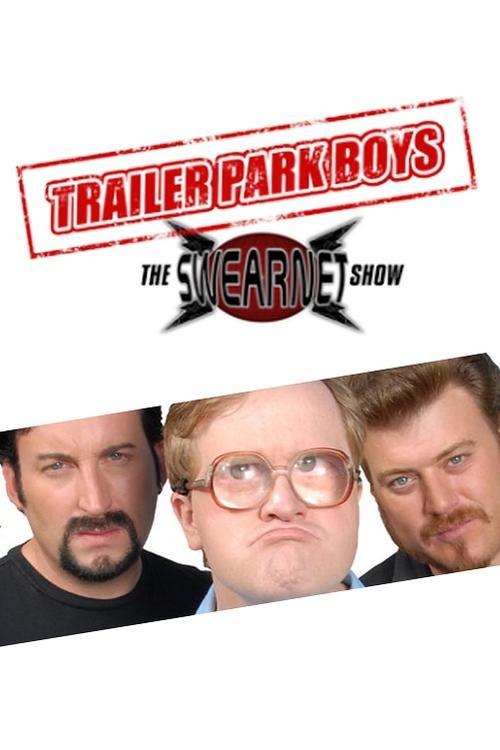 Trailer Park Boys: The SwearNet Show filmas online