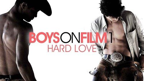Boys On Film 1: Hard Love filmas žiurėti online