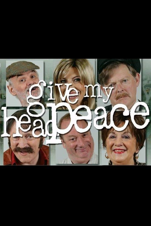 Give My Head Peace filmas online