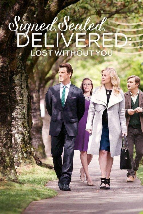 Signed, Sealed, Delivered: Lost Without You filmas online