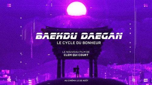 Baekdu Daegan : Le cycle du bonheur filmas žiurėti online