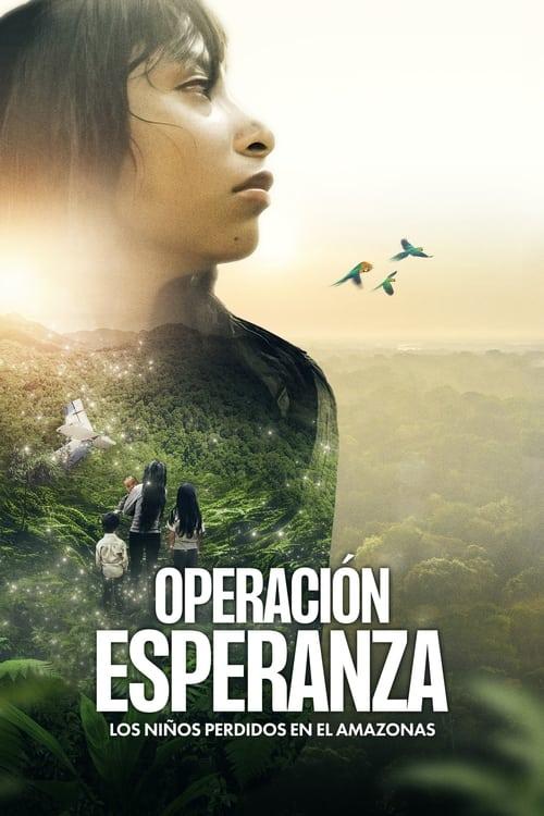 Operación Esperanza: Los niños perdidos en el Amazonas filmas online