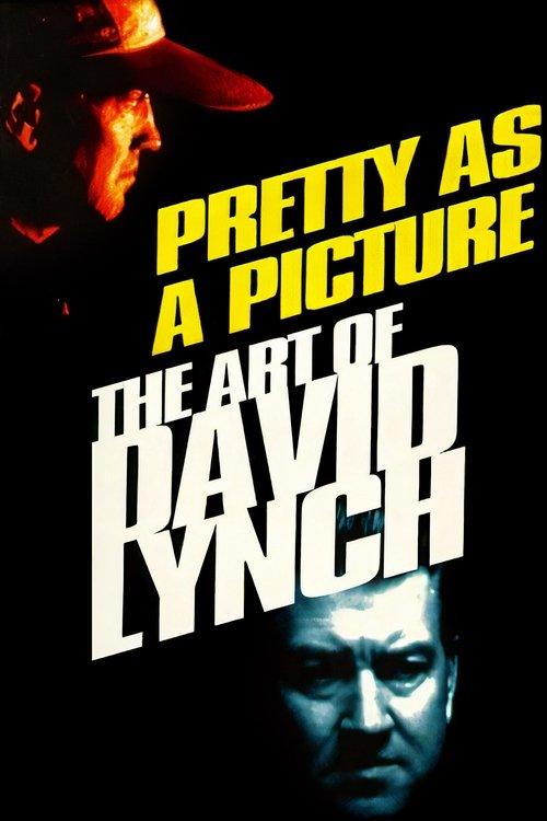 Pretty as a Picture: The Art of David Lynch filmas online