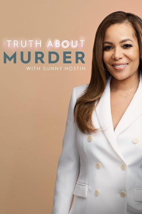 Truth About Murder with Sunny Hostin filmas online
