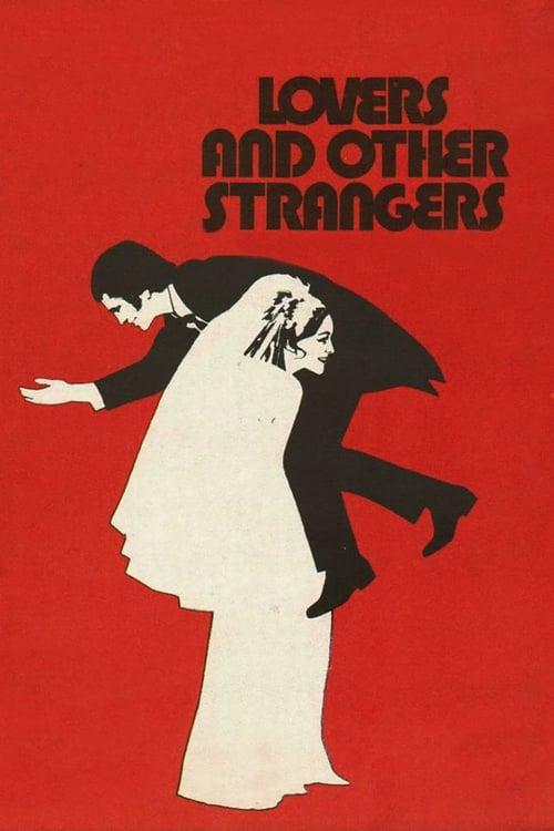 Lovers and Other Strangers filmas online