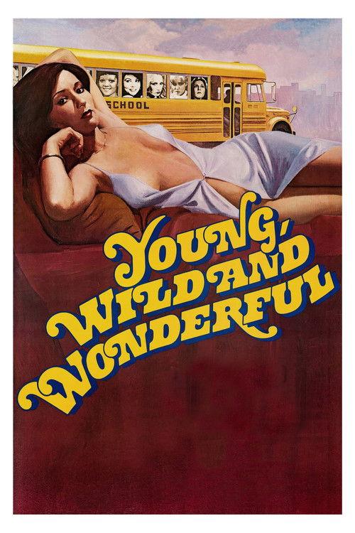 Young, Wild and Wonderful filmas online