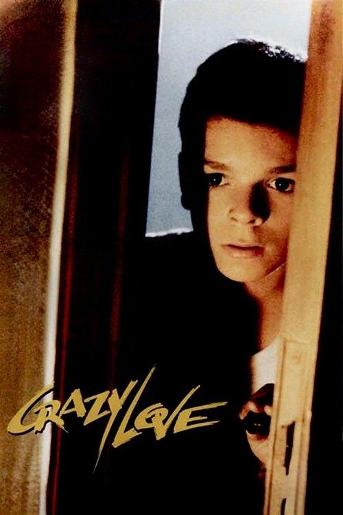 Crazy Love filmas online
