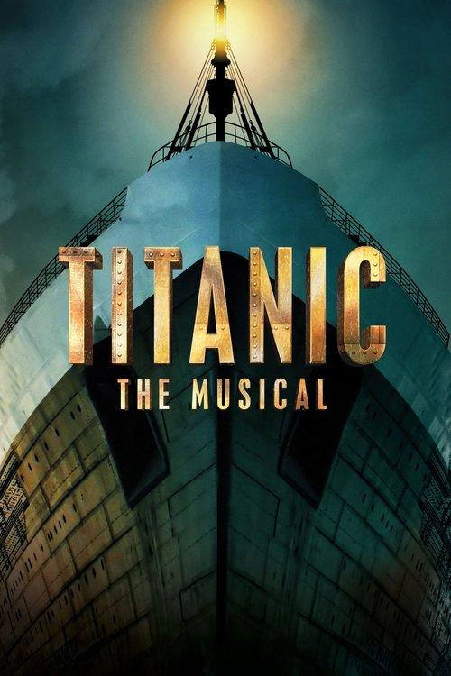 Titanic: The Musical filmas online