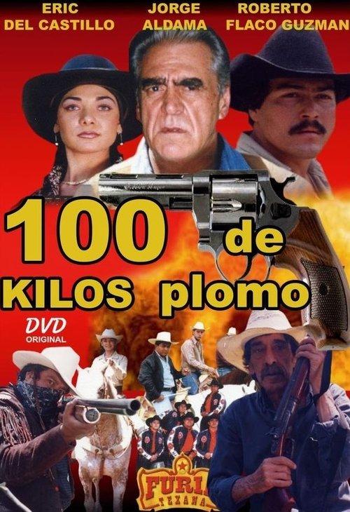 100 kilos de plomo filmas online
