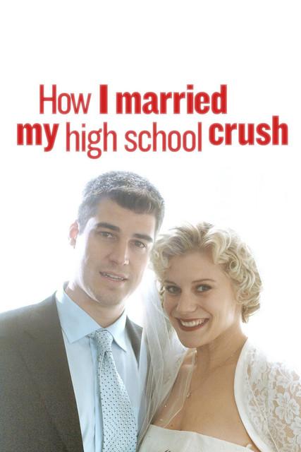 How I Married My High School Crush filmas online