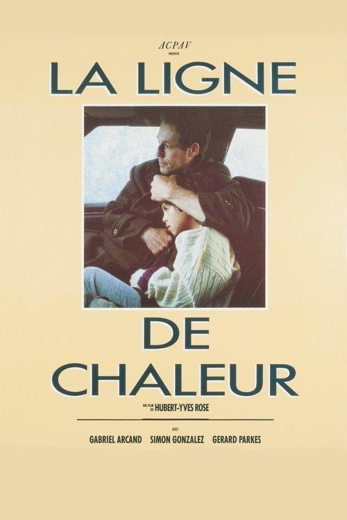 La ligne de chaleur filmas online