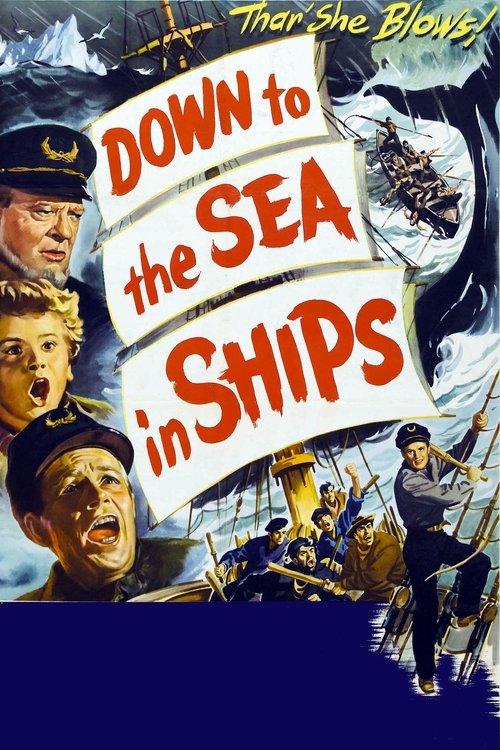 Down to the Sea in Ships filmas online
