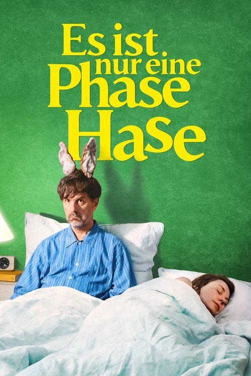 Es ist nur eine Phase, Hase filmas online