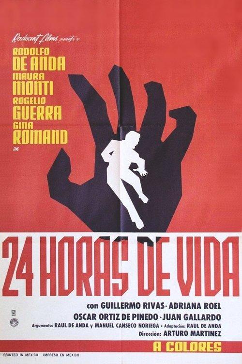 Veinticuatro horas de vida filmas online