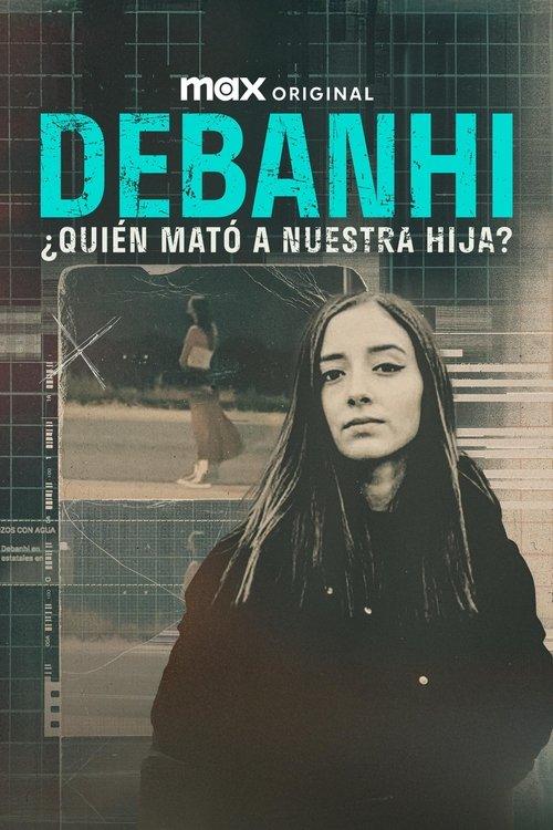 Debanhi: ¿Quién mató a nuestra hija? filmas online