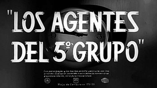 Los agentes del 5º grupo filmas žiurėti online
