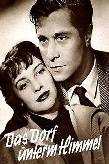 Das Dorf unterm Himmel filmas online