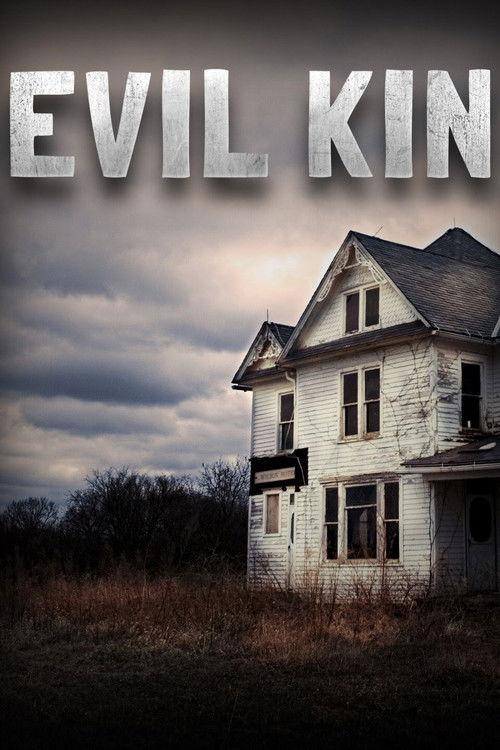 Evil Kin filmas online