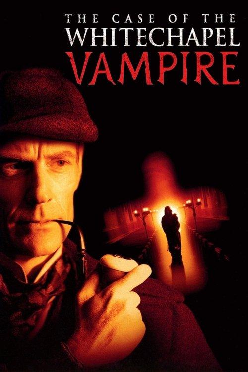 The Case of the Whitechapel Vampire filmas online