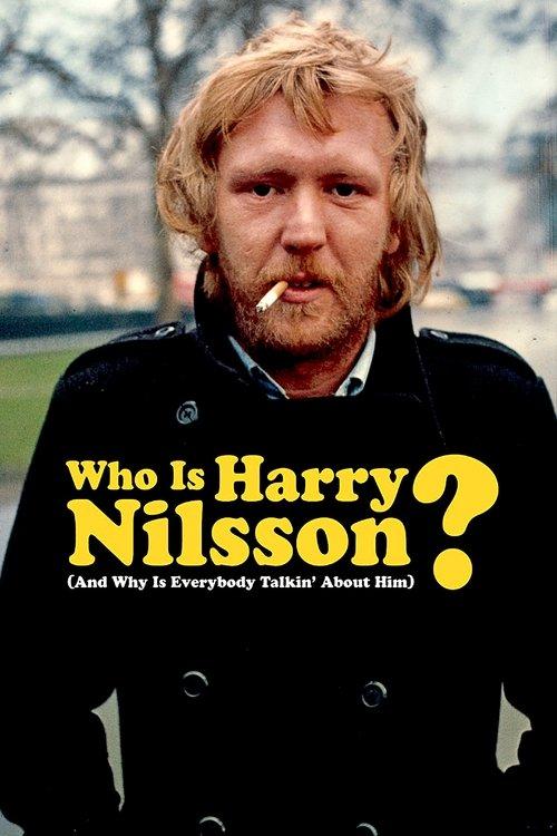 Who Is Harry Nilsson (And Why Is Everybody Talkin' About Him?) filmas online