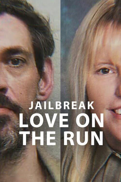 Jailbreak: Love on the Run filmas online