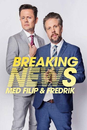 Breaking News med Filip & Fredrik filmas online