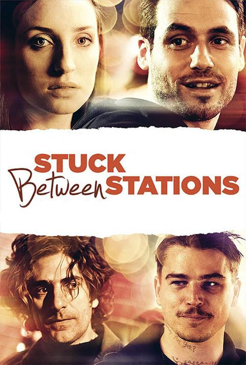 Stuck Between Stations filmas online