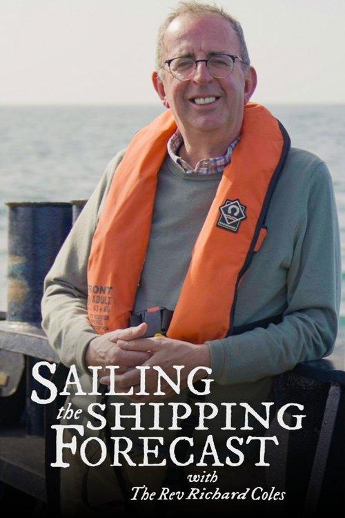 Sailing the Shipping Forecast with The Rev Richard Coles filmas online