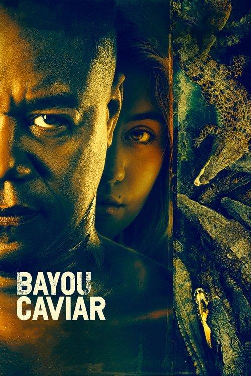 Bayou Caviar filmas online