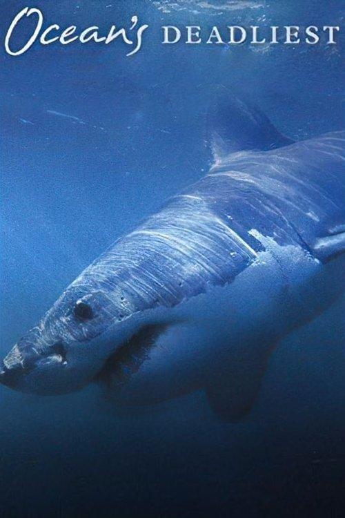 Ocean's Deadliest filmas online