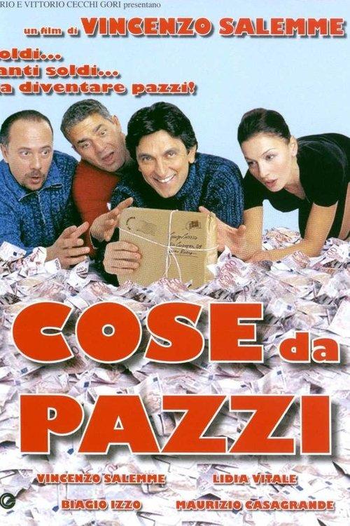 Cose da pazzi filmas online