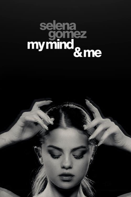 Selena Gomez: My Mind & Me filmas online