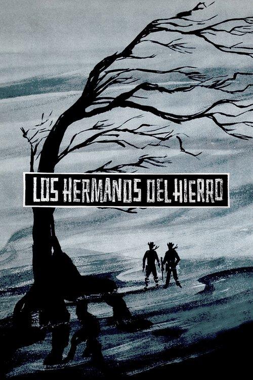 Los hermanos Del Hierro filmas online