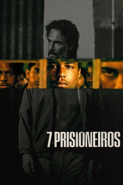 7 Prisioneiros filmas online