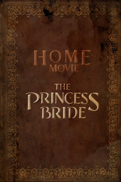 Home Movie: The Princess Bride filmas online