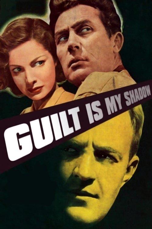 Guilt Is My Shadow filmas online