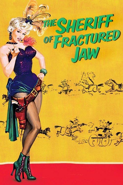The Sheriff of Fractured Jaw filmas online